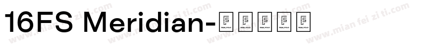 16FS Meridian字体转换